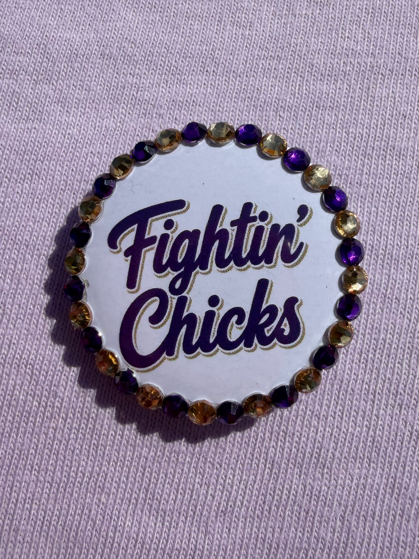1.25" Fightin' Chicks