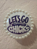 Let's Go Chicks Football Button w/ Pearls