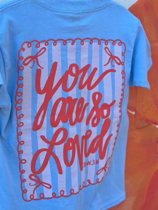 Youth ‘You are so loved’ Tee